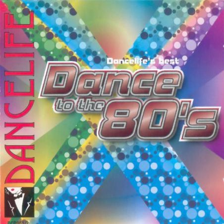 Dance To The 80's