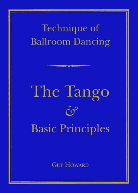 Technique Of Ballroom Dancing - The Tango (6th Edition)