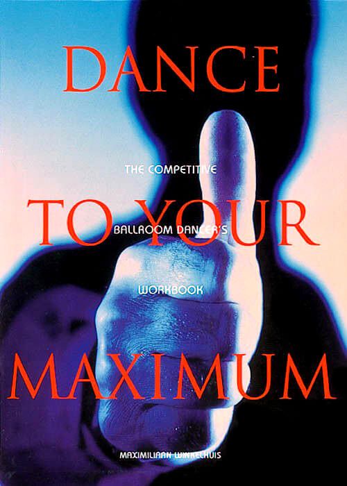 Dance To Your Maximum (2nd Edition)